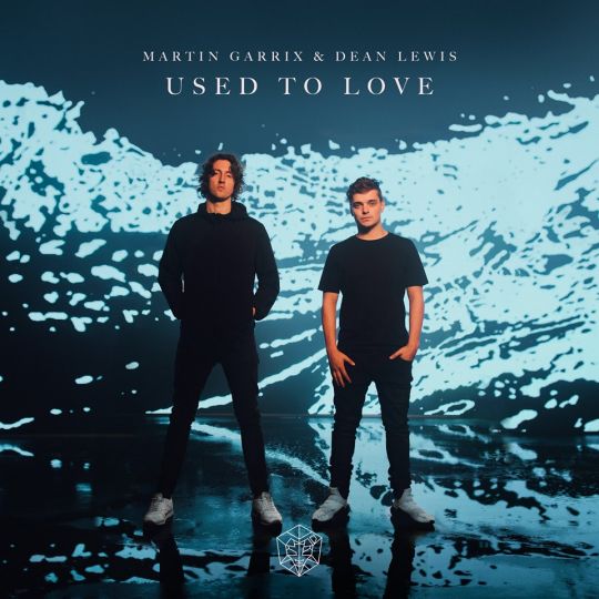 Martin Garrix & Dean Lewis